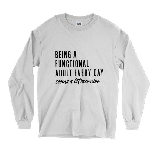 Being A Functional Every Day Vintage Long Sleeve Shirt