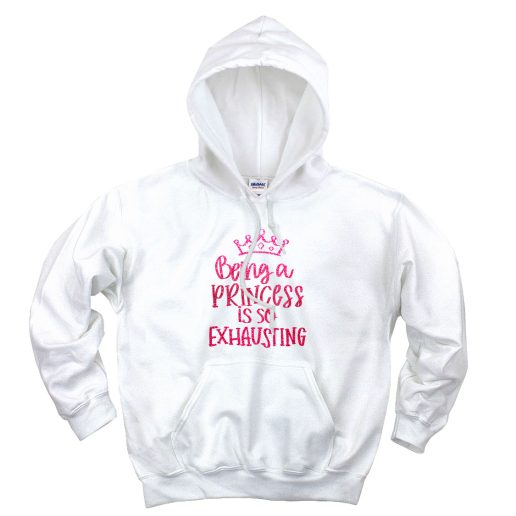 Being A Princess Is So Exhausting Aesthetic Graphic Hoodie