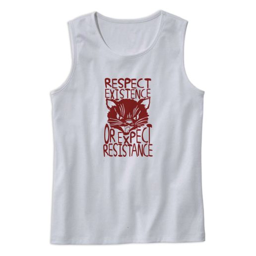 Cat Respect Existence Or Expect Resistance Cute Tank Top