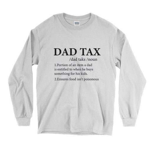 Funny Dad Tax Definition Vintage Long Sleeve Shirt