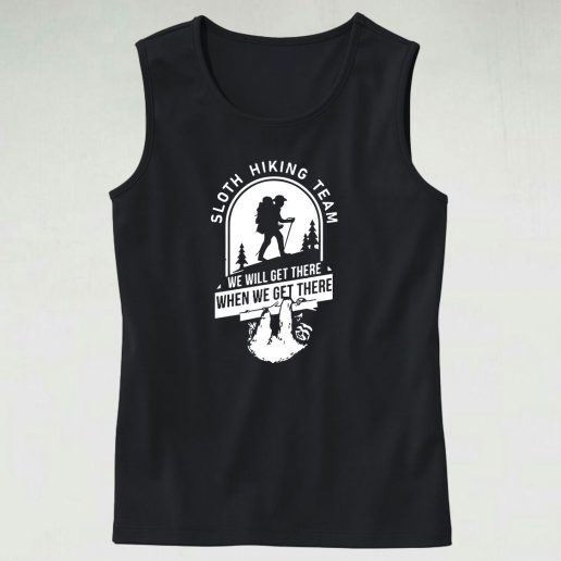 Funny Sloth Hiking Team Quotes Cute Tank Top