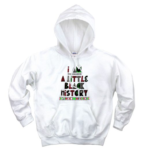 I Am A Little Black History Aesthetic Graphic Hoodie