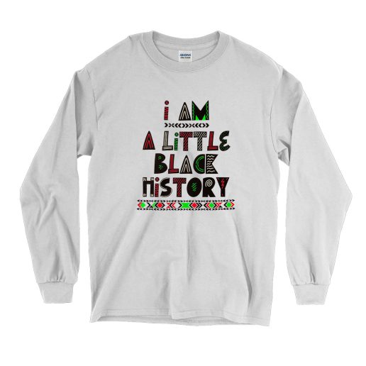 I Am A Little Black History Vintage Long Sleeve Shirt