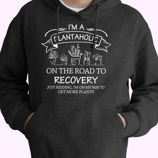 I Am Plantaholic Vegan Cute Hoodie