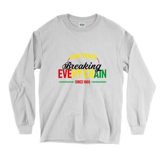 Juneteenth Breaking Every Chain Since 1865 Vintage Long Sleeve Shirt