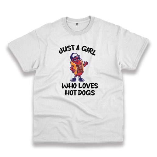 Just A Girl Who Loves Hot Dogs Trendy Casual T Shirt