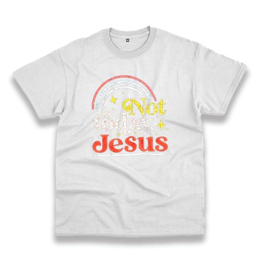 Not Today Jesus Vintage Tshirt