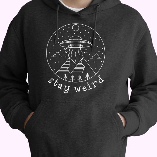 Stay Weird Ufo Cute Hoodie