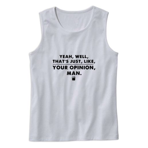 That's Your Opinion Man Quote Tank Top Outfit