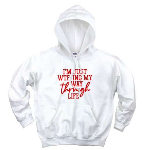 Way Through Life Shirt Sarcastic Aesthetic Graphic Hoodie