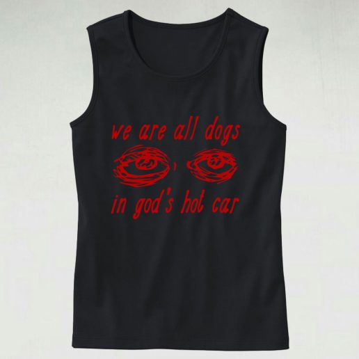 We Are All Dogs In God's Hot Car Cute Tank Top