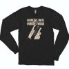 Workers Unite For A Workers World Cute Long Sleeve T shirt