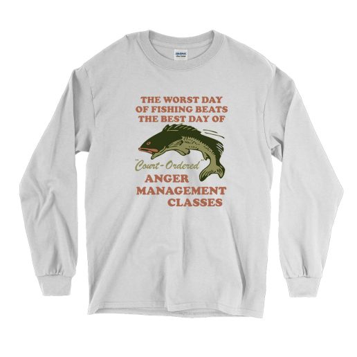 Worst Day Of Fishing Beats The Best Day Funny Long Sleeve T shirt