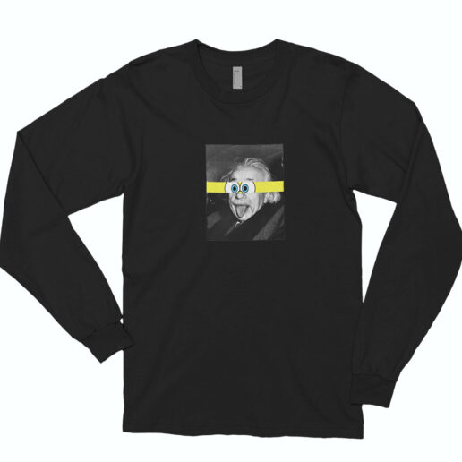 Albert Einstein Spongebobs Eyes Parody Long Sleeve Shirt Classic Style