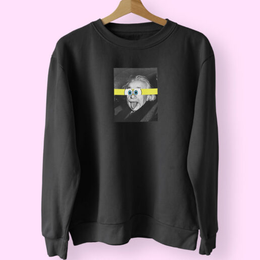 Albert Einstein Spongebobs Eyes Parody Sweatshirt Design