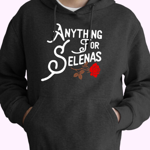 Anything For Selena Quintanilla Essential Hoodie