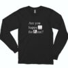 Are You Happy For Me Kendrick Lamar Mr Moraleand The Big Steppers Long Sleeve Shirt Classic Style