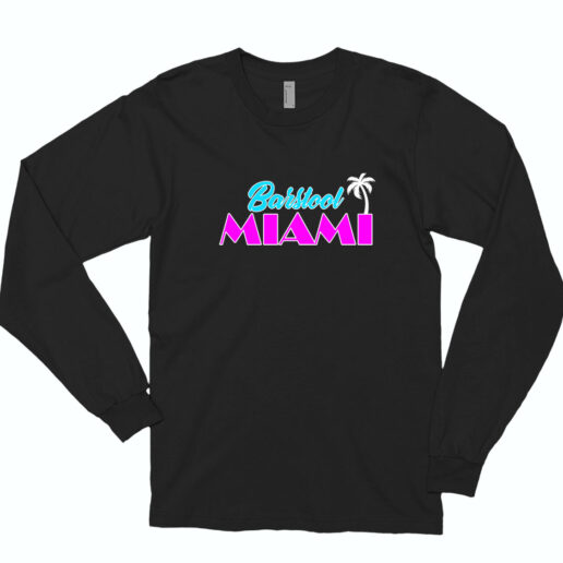 Barstool Miami Long Sleeve Shirt Classic Style