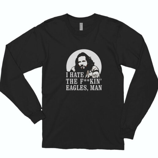 Big Lebowski Hate Eagles Man Fashionable Long Sleeve Shirt Classic Style