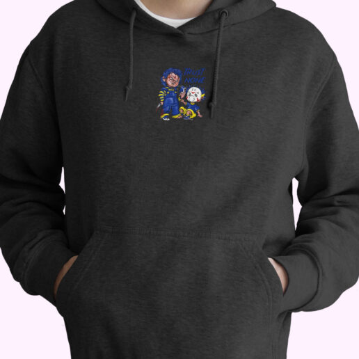 Chucky Trust No One Horror Hoodie Design