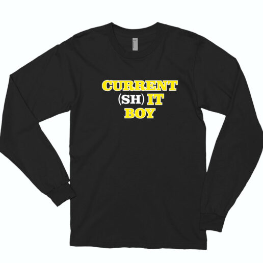 Current Shit Boy Long Sleeve Shirt Classic Style