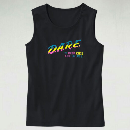 Dare To Keep Kids Off Drugs Tank Top Design