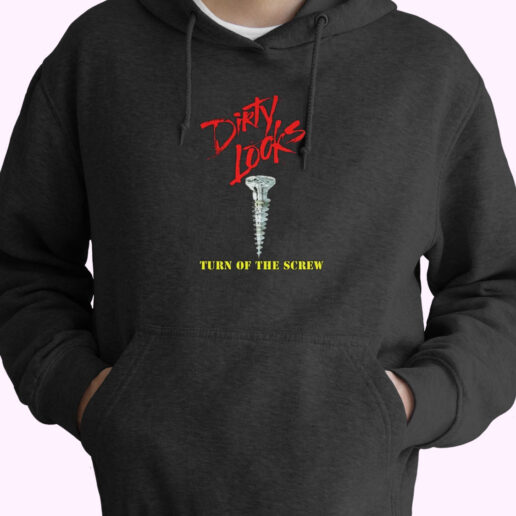 Dirty Looks Turn Of The Screw Who's Screwing You Hoodie Design