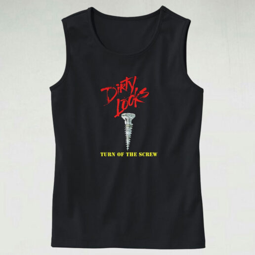 Dirty Looks Turn Of The Screw Who's Screwing You Tank Top Design