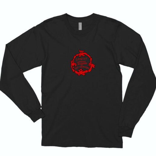 Empathy Without Boundaries Is Self Destruction Long Sleeve Shirt Classic Style