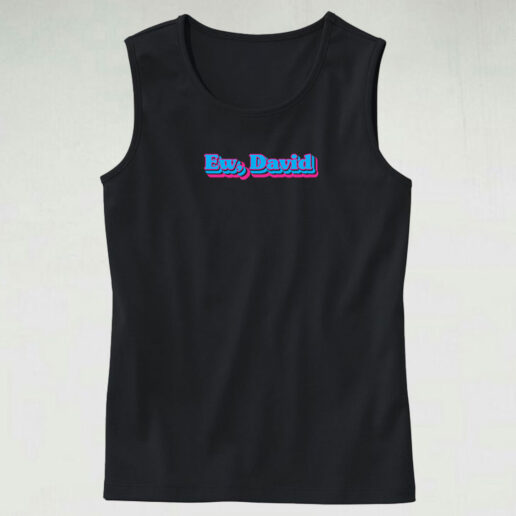 Ew David Tank Top Design