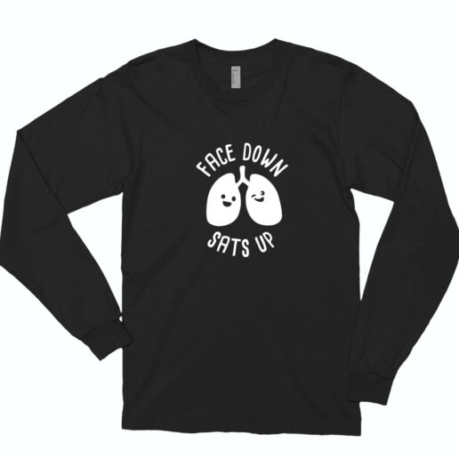 Face Down Sats Up Long Sleeve Shirt Classic Style