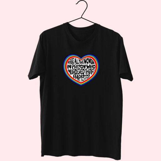 Free All The Women In Prison Who Murdered Essentials T shirt