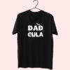 Funny Dadcula Halloween Essentials T shirt