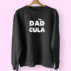 Funny Dadcula Halloween Sweatshirt Design