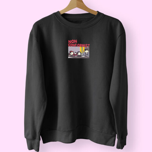 Funny South Park Non Conformist Graphic Sweatshirt Design