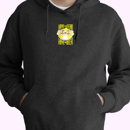 Funny The Simpsons Homer Have No Fear Have A Beer Hoodie Design