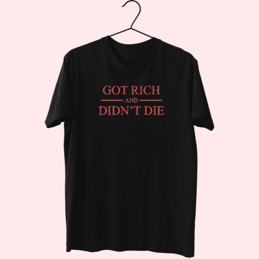 Got Richand Didn't Die Essentials T shirt