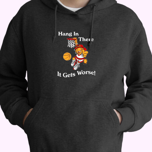 Hoodie Garfield Hang In There It Gets Worse 90s Style