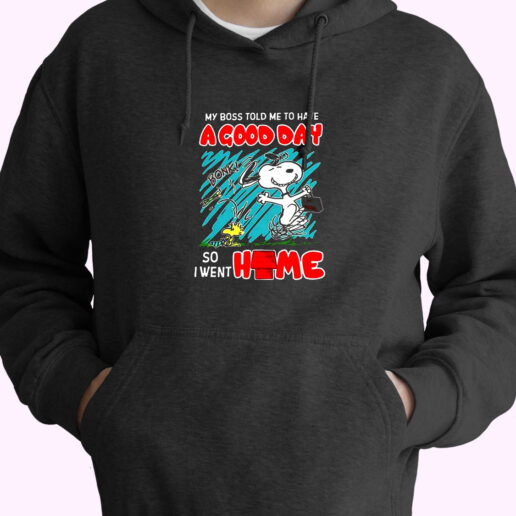 Hoodie Snoopy And Woodstock My Boss Told Me To Have A Good Day 90s Style