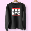 I Run Nyc Sweatshirt Design