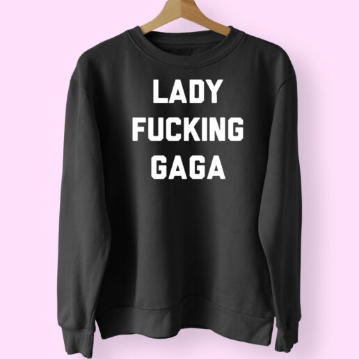 Lady Fucking Gaga (1) Essential Sweatshirt