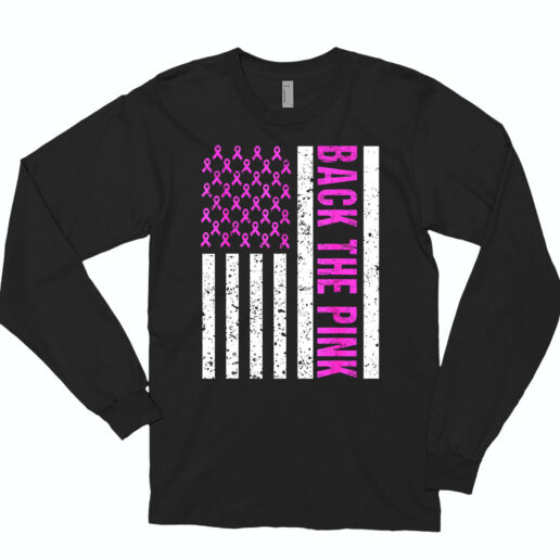 Long Sleeve T Shirt Back The Pink Breast Cancer 90s Style