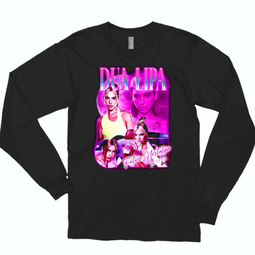 Long Sleeve T Shirt Dua Lipa Crazy Vintage Old School 90s Style