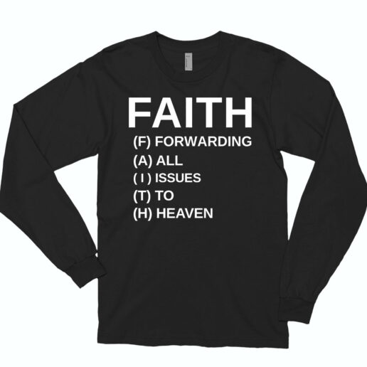 Long Sleeve T Shirt Faith Meaning 90s Style