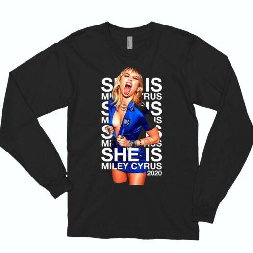 Long Sleeve T Shirt She Is Miley Cyrus 90s Style