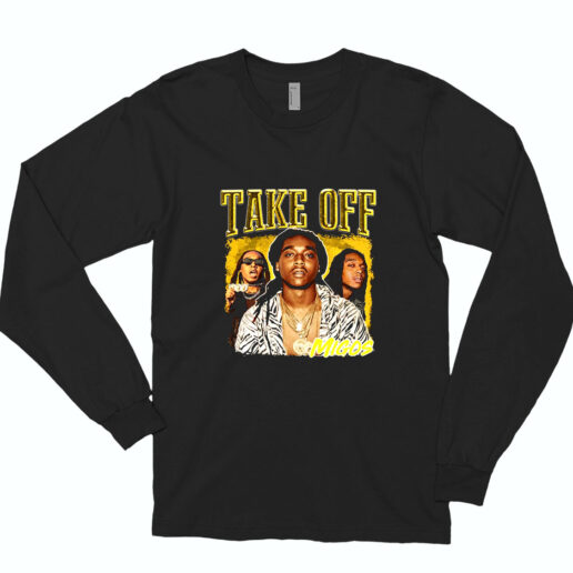 Long Sleeve T Shirt Take Offf Migos Legend Never Die 90s Style