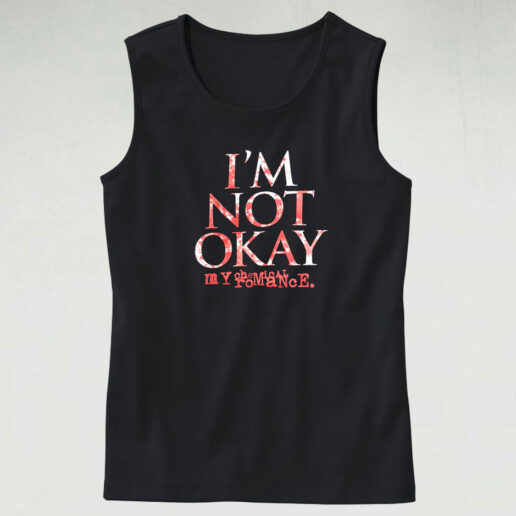 My Chemical Romance I'm Not Okay Tank Top Design