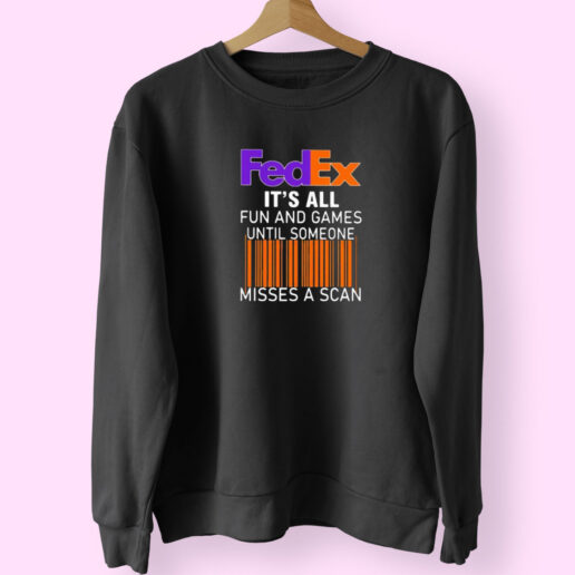 New Fedex Fun And Games Scan Sweatshirt Design