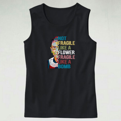 Not Fragile Like A Flower Tank Top Design