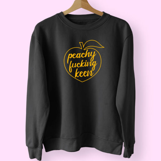 Peachy Fucking Keen Essential Sweatshirt